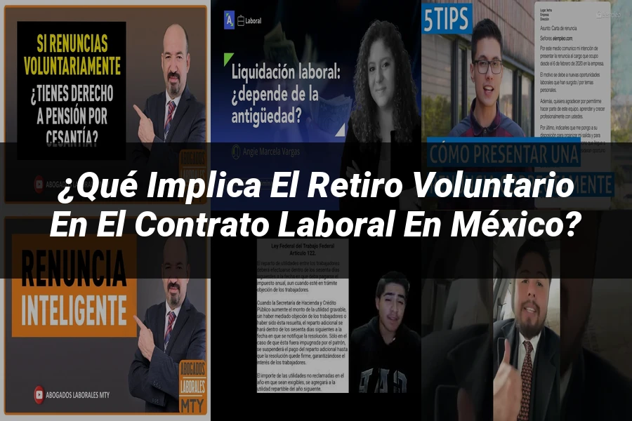 "¿Qué Implica el Retiro Voluntario en el Contrato Laboral en México?"