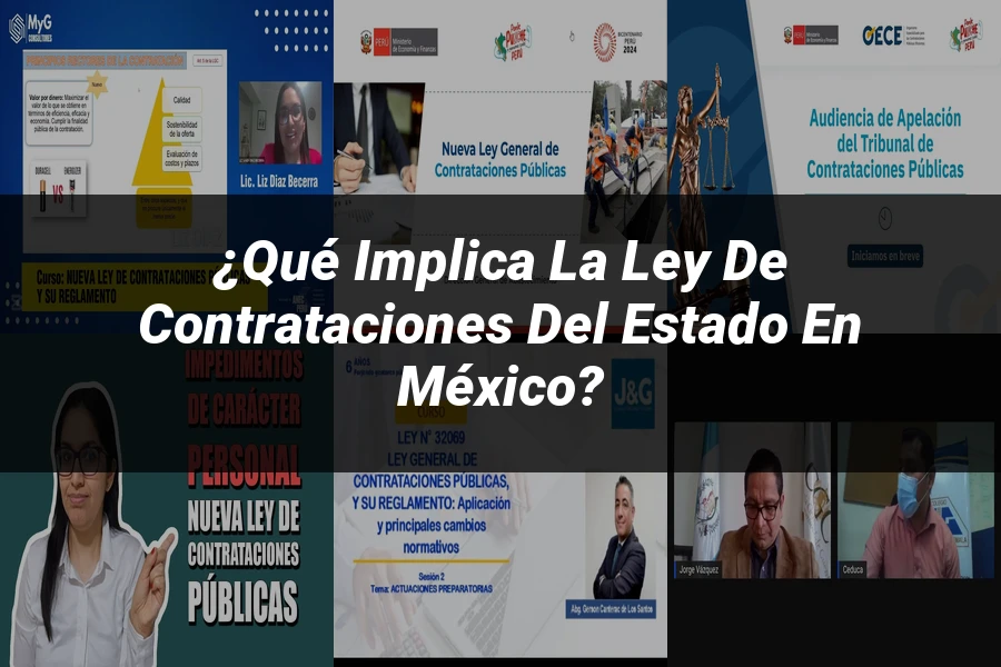 "¿Qué Implica la Ley de Contrataciones del Estado en México?"