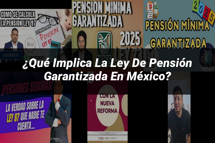 "¿Qué Implica la Ley de Pensión Garantizada en México?"