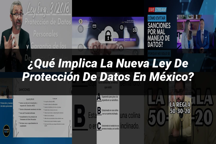 "¿Qué Implica la Nueva Ley de Protección de Datos en México?"