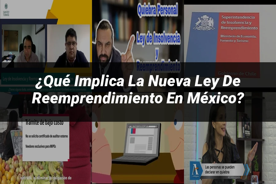 "¿Qué Implica la Nueva Ley de Reemprendimiento en México?"