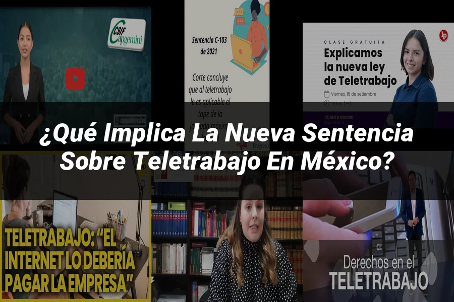 "¿Qué Implica la Nueva Sentencia sobre Teletrabajo en México?"