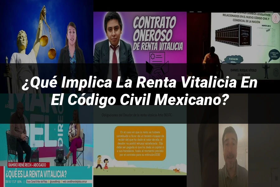 "¿Qué Implica la Renta Vitalicia en el Código Civil Mexicano?"