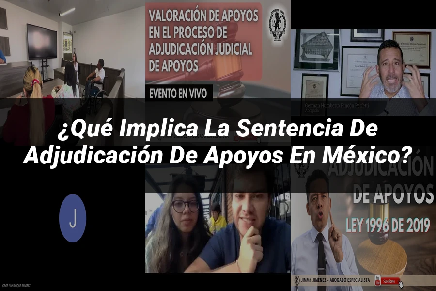 "¿Qué Implica la Sentencia de Adjudicación de Apoyos en México?"