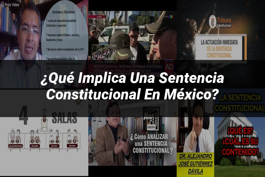 "¿Qué Implica una Sentencia Constitucional en México?"