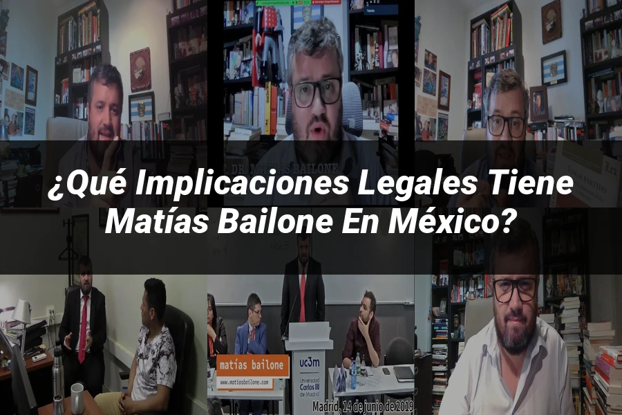"¿Qué Implicaciones Legales Tiene Matías Bailone en México?"