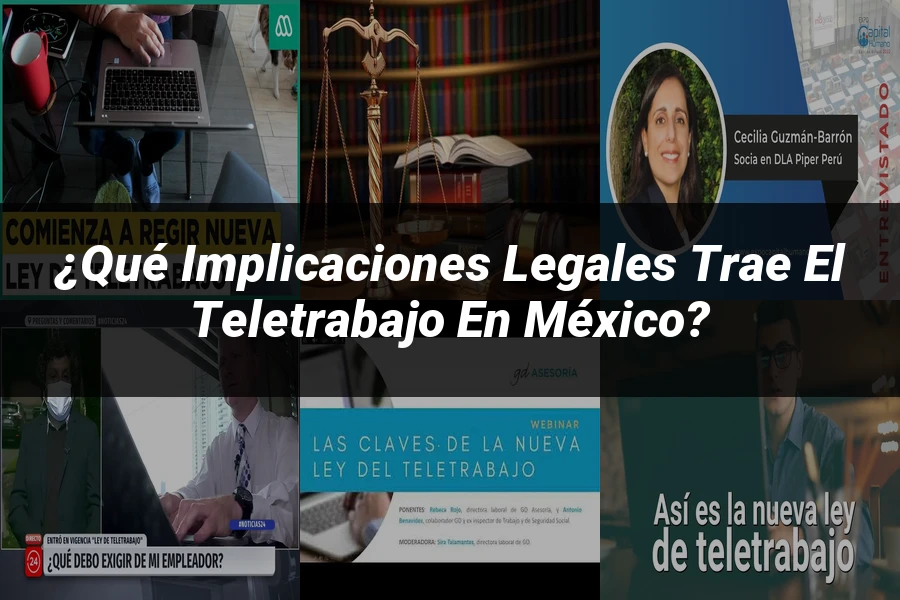 "¿Qué Implicaciones Legales Trae el Teletrabajo en México?"