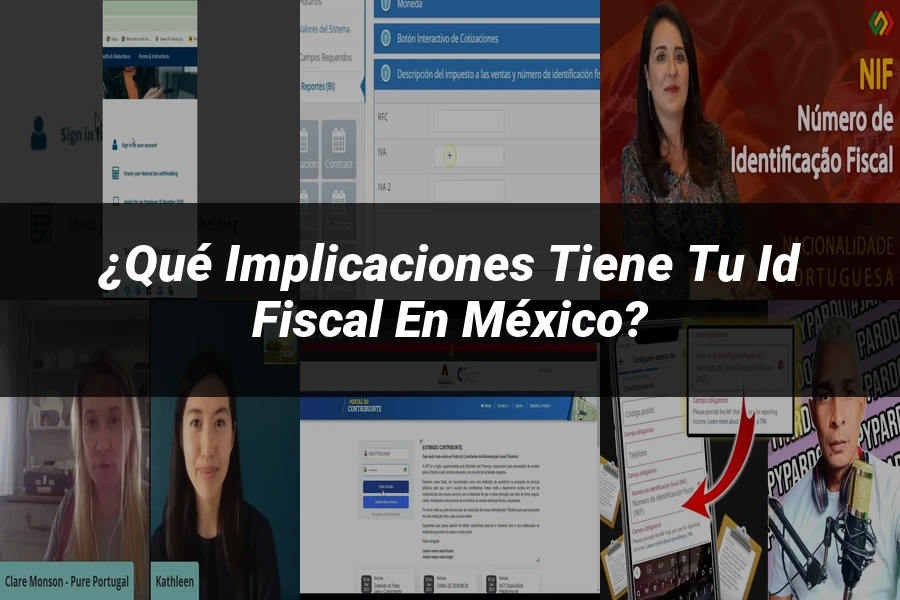 "¿Qué Implicaciones Tiene Tu Id Fiscal en México?"