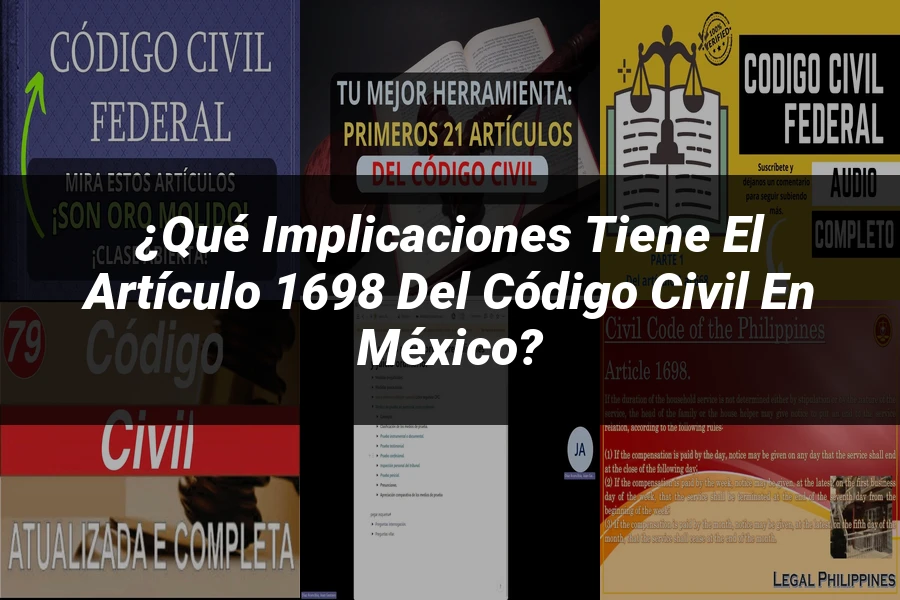 "¿Qué Implicaciones Tiene el Artículo 1698 del Código Civil en México?"