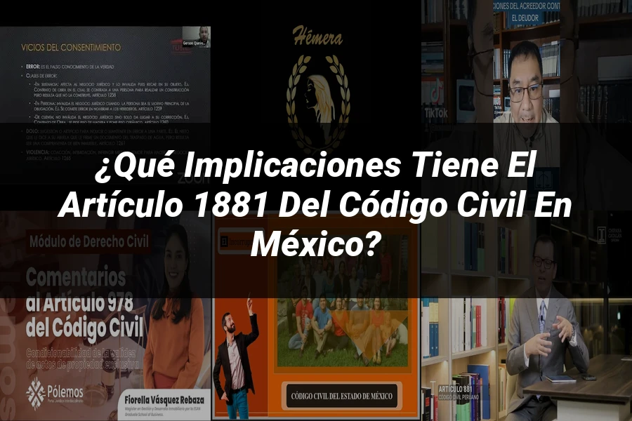 "¿Qué Implicaciones Tiene el Artículo 1881 del Código Civil en México?"