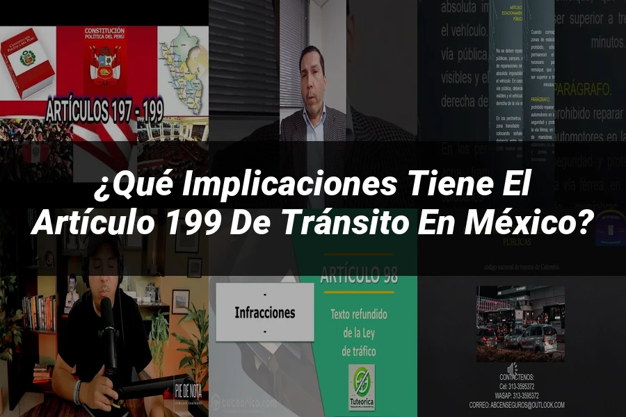 "¿Qué Implicaciones Tiene el Artículo 199 de Tránsito en México?"