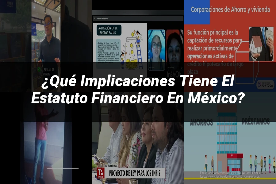 "¿Qué Implicaciones Tiene el Estatuto Financiero en México?"