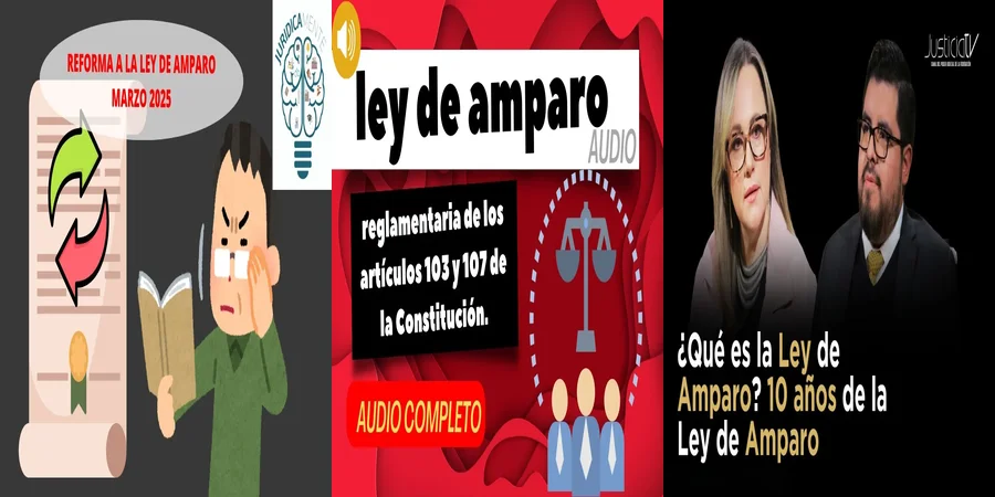 "¿Qué Implicaciones Tiene la Ley de Amparo Correlacionada en México?"