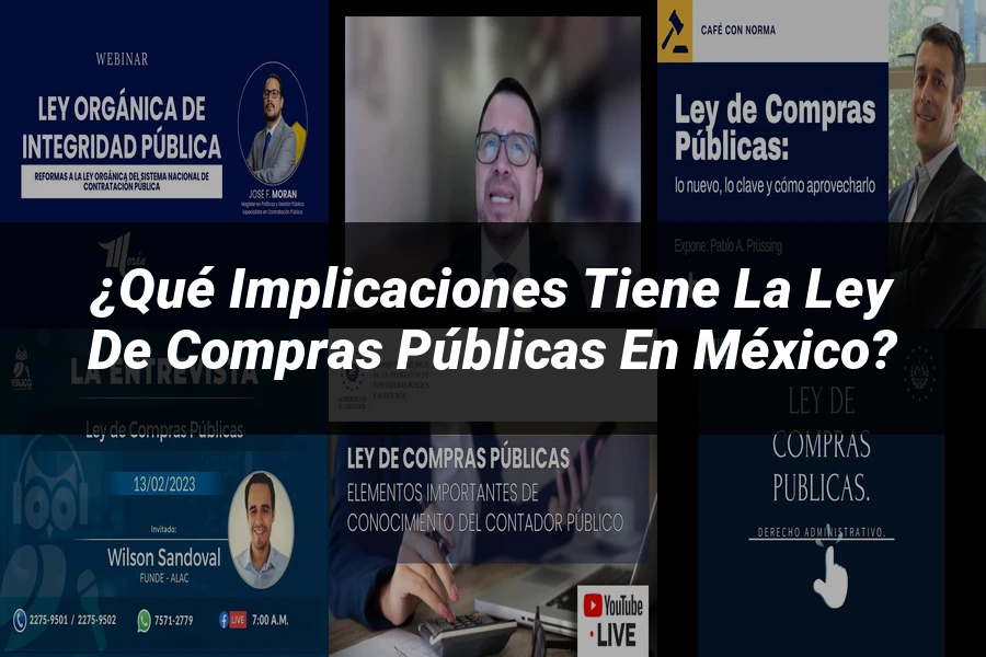 "¿Qué Implicaciones Tiene la Ley de Compras Públicas en México?"