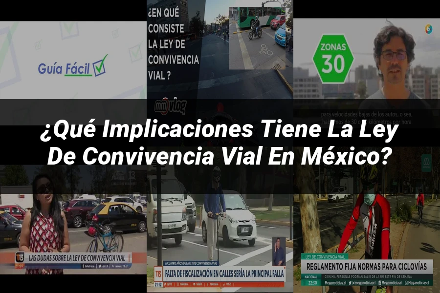 "¿Qué Implicaciones Tiene la Ley de Convivencia Vial en México?"