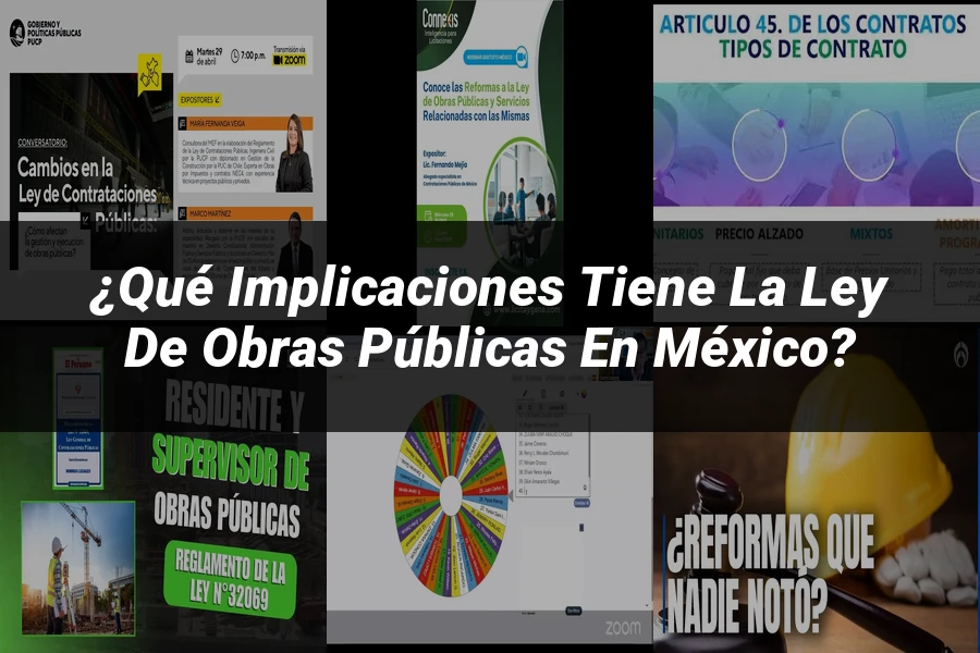 "¿Qué Implicaciones Tiene la Ley de Obras Públicas en México?"