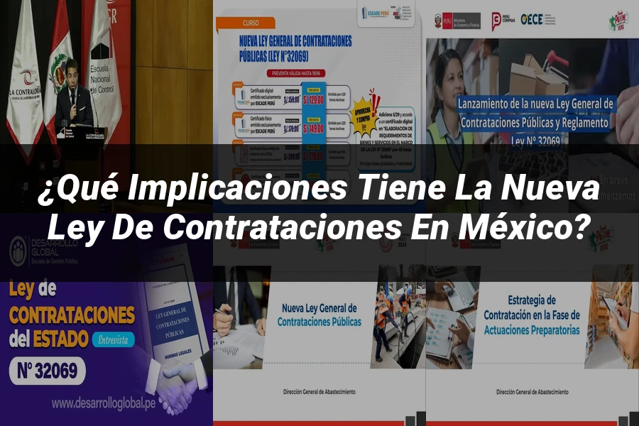 "¿Qué Implicaciones Tiene la Nueva Ley de Contrataciones en México?"