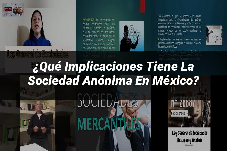"¿Qué Implicaciones Tiene la Sociedad Anónima en México?"