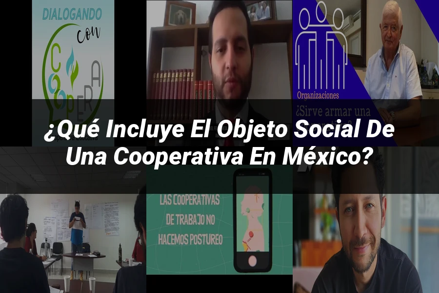 "¿Qué Incluye el Objeto Social de una Cooperativa en México?"