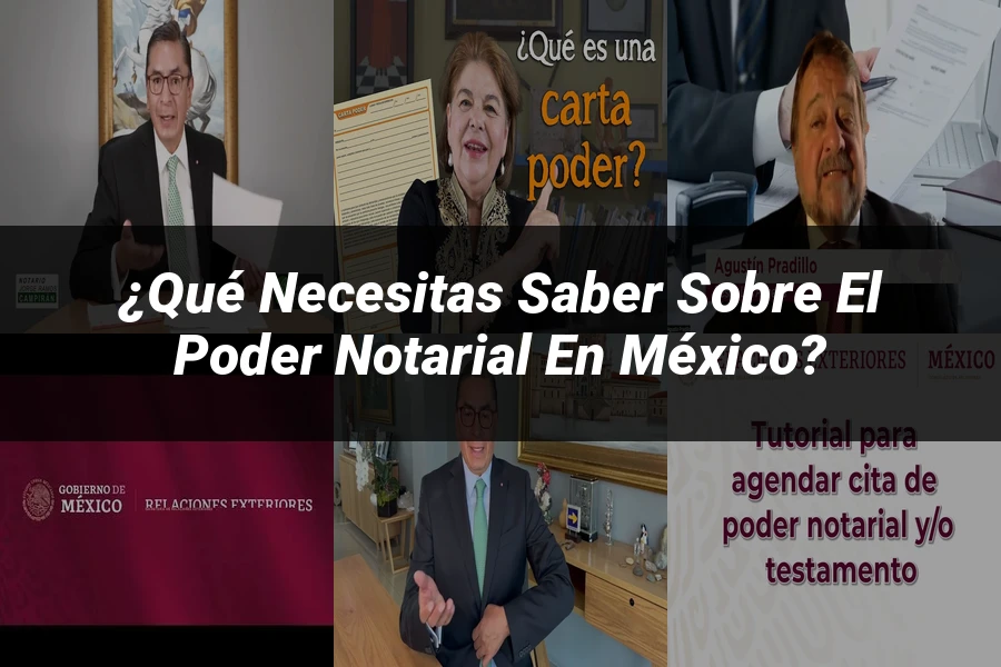 "¿Qué Necesitas Saber Sobre el Poder Notarial en México?"