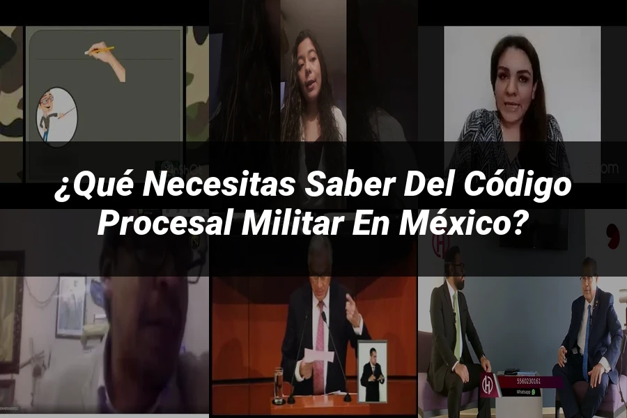 "¿Qué Necesitas Saber del Código Procesal Militar en México?"