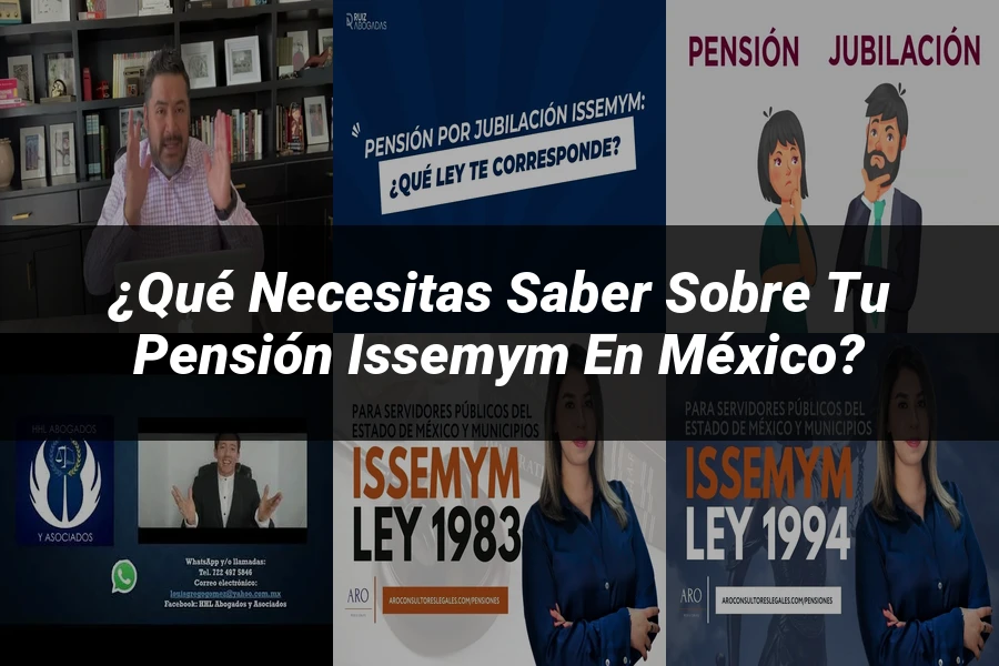 "¿Qué Necesitas Saber sobre tu Pensión ISSEMyM en México?"
