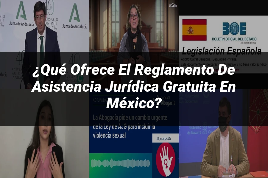 "¿Qué Ofrece el Reglamento de Asistencia Jurídica Gratuita en México?"