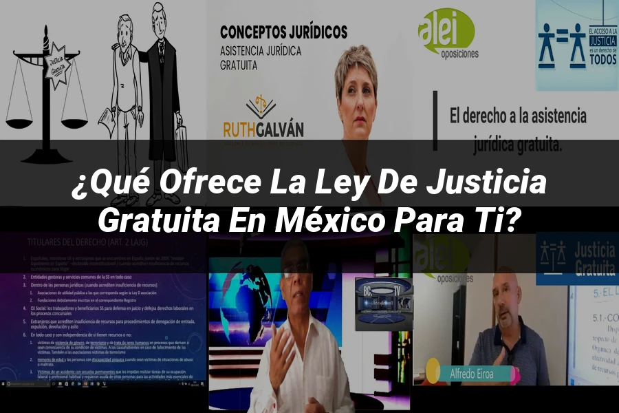 "¿Qué Ofrece la Ley de Justicia Gratuita en México para Ti?"