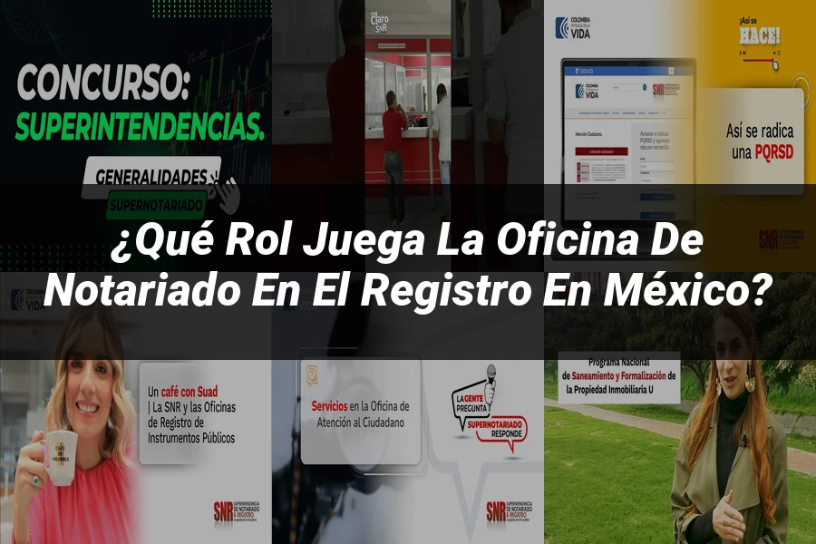 "¿Qué Rol Juega la Oficina de Notariado en el Registro en México?"