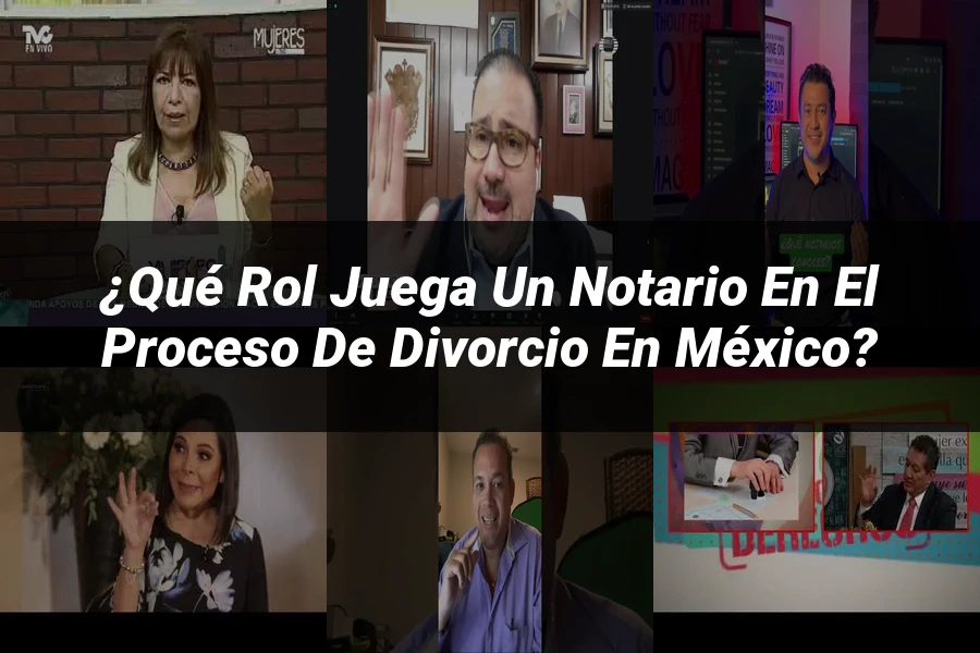 "¿Qué Rol Juega un Notario en el Proceso de Divorcio en México?"