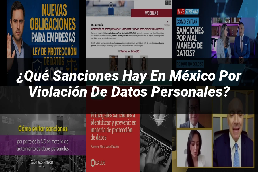 "¿Qué Sanciones Hay en México por Violación de Datos Personales?"