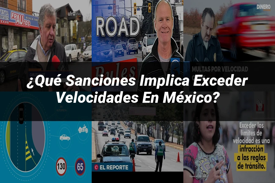 "¿Qué Sanciones Implica Exceder Velocidades en México?"