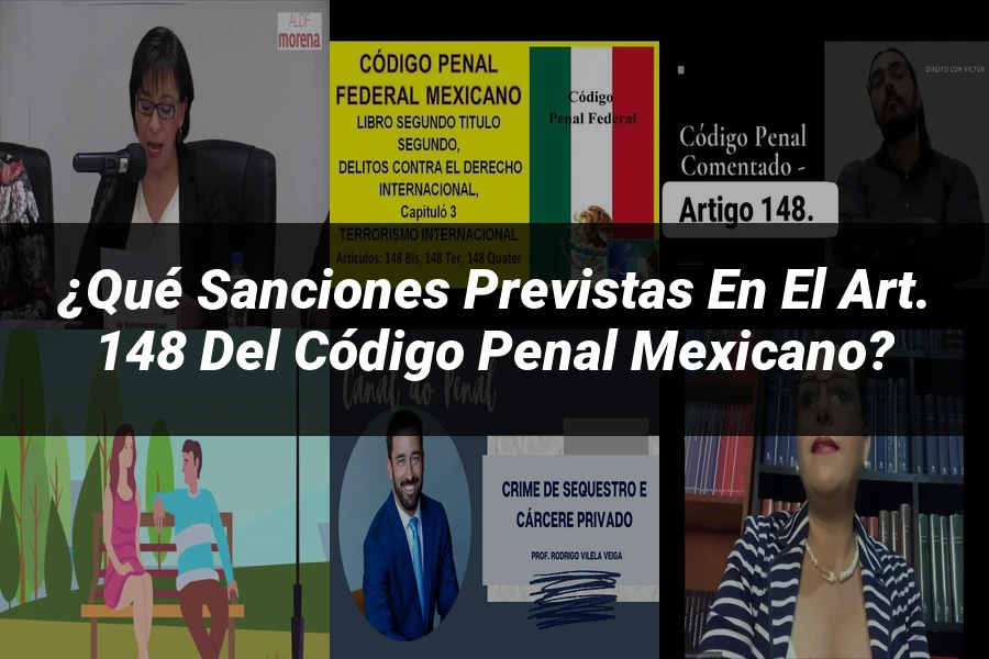 "¿Qué Sanciones Previstas en el Art. 148 del Código Penal Mexicano?"