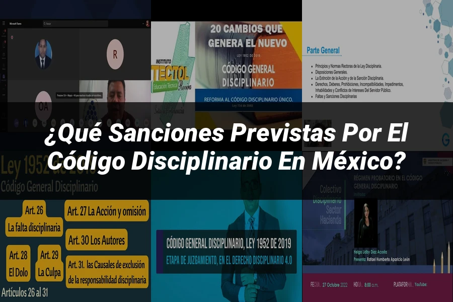 "¿Qué Sanciones Previstas por el Código Disciplinario en México?"