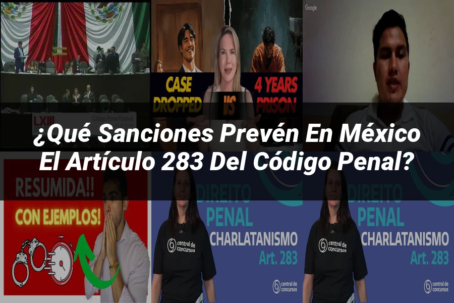 "¿Qué Sanciones Prevén en México el Artículo 283 del Código Penal?"