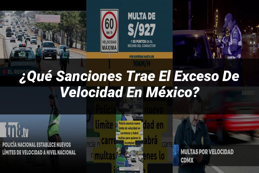 "¿Qué Sanciones Trae el Exceso de Velocidad en México?"