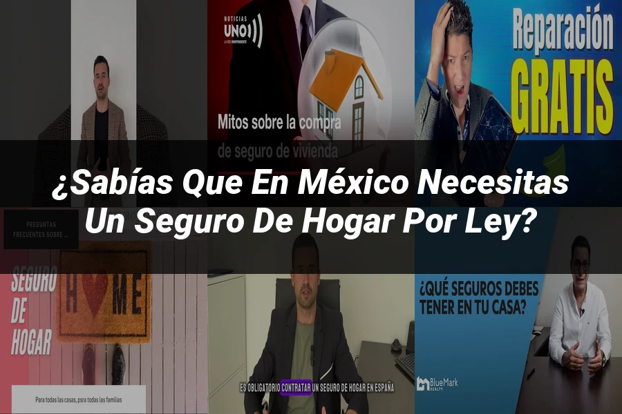 "¿Sabías que en México necesitas un seguro de hogar por ley?"