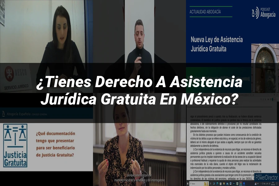 "¿Tienes Derecho a Asistencia Jurídica Gratuita en México?"