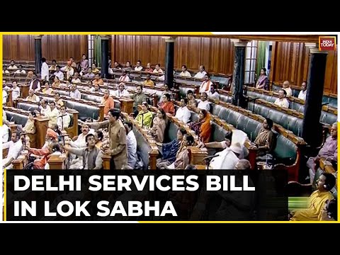 Delhi Ordinance Bill: Latest Updates on Lok Sabha Approval