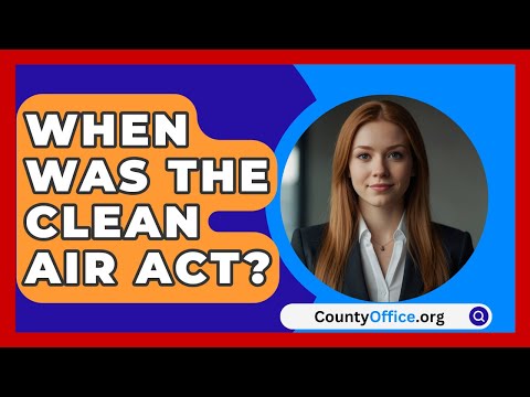 Recent Clean Air Act Amendment: Key Dates and Updates