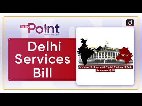 Understanding the Delhi Services Bill: A Simplified Explanation