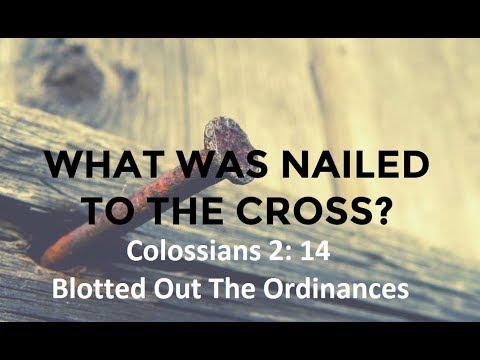 Where in the Bible are ordinances nailed to the cross? Uncovering the biblical truth.