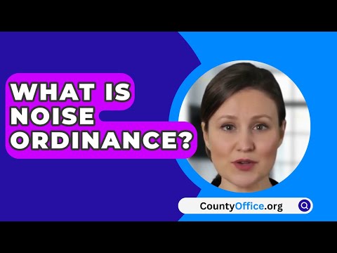 California Noise Ordinance: Hours of Enforcement in 2021