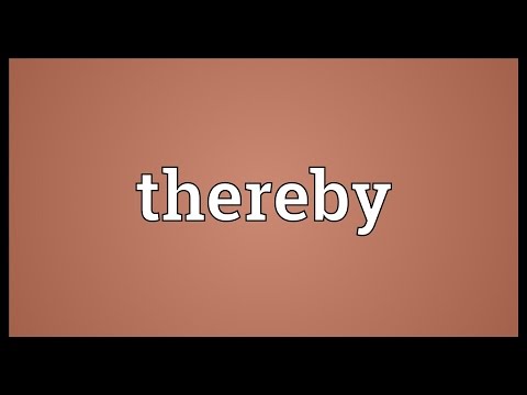 Understanding the Legal Term Thereby in Law