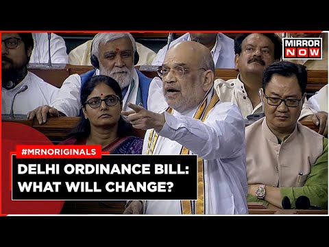 Latest Update: Status of Delhi Ordinance Bill Passage