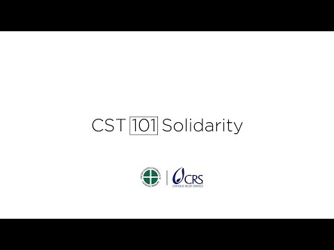 Catholic Social Teaching: Understanding the Concept of Solidarity