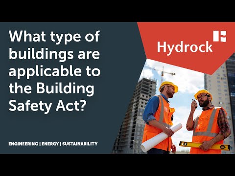 Understanding the Scope of the Building Safety Act: Which Buildings are Covered?
