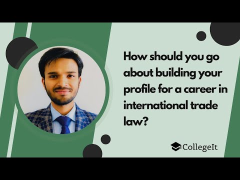Master of Laws in International Trade Law: Programs, Courses, and Career Opportunities