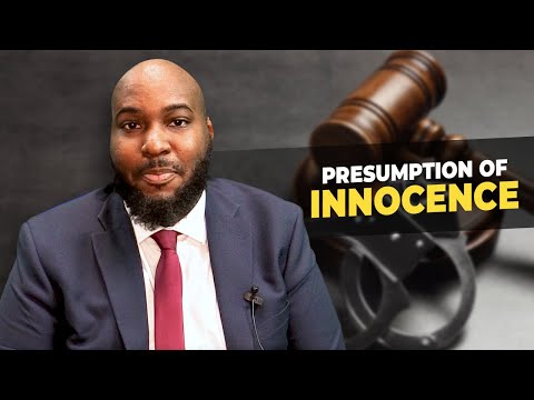 Presumption of Innocence: Explained and Understood
