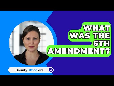 Understanding the Importance of the 6th Amendment in the Legal System